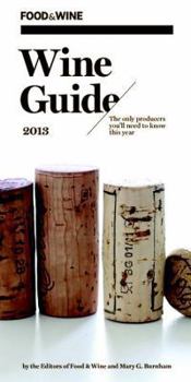 FOOD & WINE Wine Guide 2013 - Book #14 of the Best of the Best