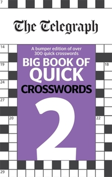 Paperback The Telegraph Big Book of Quick Crosswords 2 (The Telegraph Puzzle Books) Book