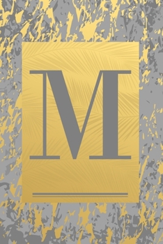 M: Gold & Grey Marble, Leaves - Cute Initial Monogram Letter M Minimalist Personalized Blank Lined Journal Dairy to Notes and Write in for Notepad, ... Pages) (Travel Monogrammed Paperback Journal)