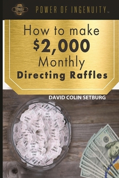Paperback How to Make $2,000 Monthly Directing Raffles Book
