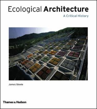 Hardcover Ecological Architecture: A Critical History Book