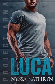 Luca - Book #1 of the Project Arma