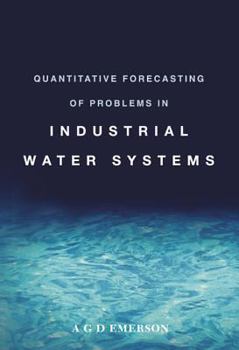 Hardcover Quantitative Forecasting of Problems in Industrial Water Systems Book