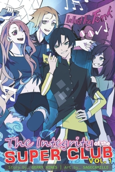 Paperback The Integrity of the Super Club, Volume 1 Book