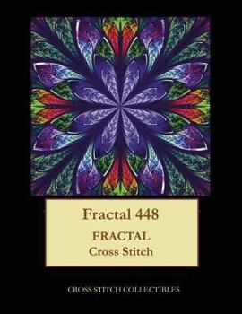 Paperback Fractal 448: Fractal cross stitch pattern [Large Print] Book