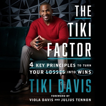 The Tiki Factor: 4 Key Principles to Turn Your Losses into Wins