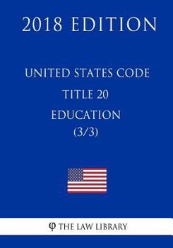 Paperback United States Code - Title 20 - Education (3/3) (2018 Edition) Book