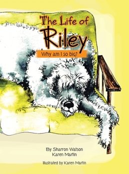 Hardcover The Life of Riley: Why am I so big? Book