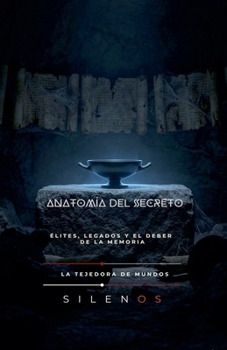 Anatomía del Secreto (Illuminati)