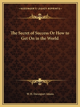 Paperback The Secret of Success Or How to Get On in the World Book