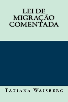 Paperback Lei de Migracao Comentada [Portuguese] Book