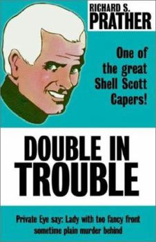 Double in Trouble (A Shell Scott / Chester Drum Mystery) - Book #8 of the Chester Drum