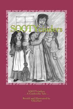 Paperback SOOTYcinders: ...A Cinderella Tale in... Book