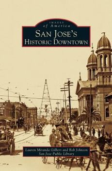 San Jose's Historic Downtown - Book  of the Images of America: California