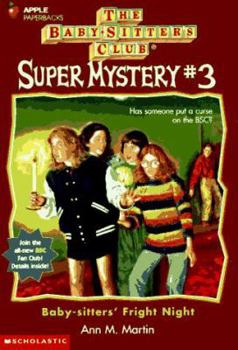 Baby-sitters' Fright Night - Book #3 of the Baby-Sitters Club Super Mystery
