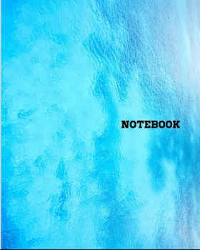 Paperback Notebook: Notebook Journal- Suitable for university, school, and private business - Blue Ocean Watercolor - Size 8 * 10 - 100 sh Book