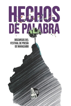 Paperback Hechos de palabra: Discursos del Festival de Poesía de Maracaibo [Spanish] Book