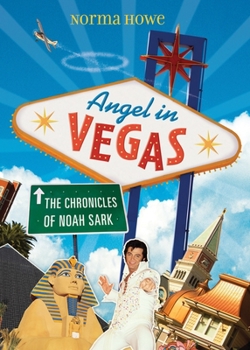 Hardcover Angel in Vegas: The Chronicles of Noah Sark Book