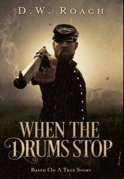 Hardcover When The Drums Stop: Premium Hardcover Edition Book