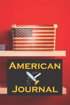 American Journal : 6x9 Inch Lined Journal or Diary or Notebook to Write Ideas, Study and Make Plans