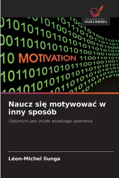 Paperback Naucz się motywowac w inny sposób [Polish] Book