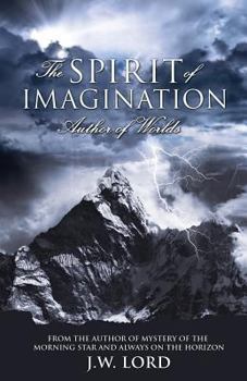 Paperback The Spirit of Imagination: Author of Worlds Book