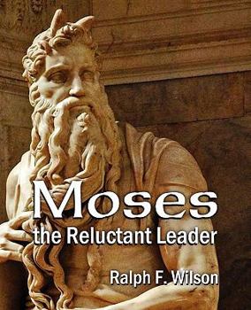 Paperback Moses the Reluctant Leader: Discipleship and Leadership Lessons Book