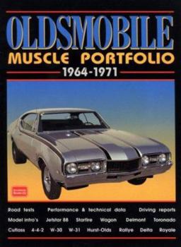 Paperback OLDSMOBILE MUSCLE PORTFOLIO 1964-1971: Road Test Book (Muscle Portfolio S.) Book