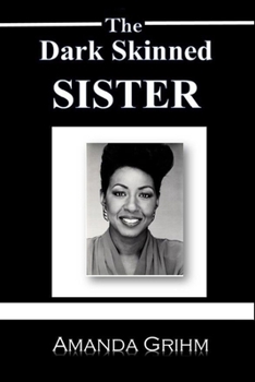 Paperback The Dark Skinned Sister Book