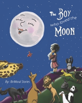 Paperback The Boy Who Loved the Moon Book