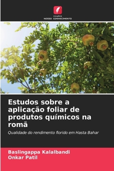 Estudos sobre a aplica??o foliar de produtos qu?micos na rom?