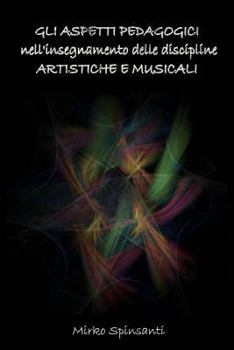 Paperback Gli aspetti psico-pedagogici delle discipline artistiche e musicali [Italian] Book