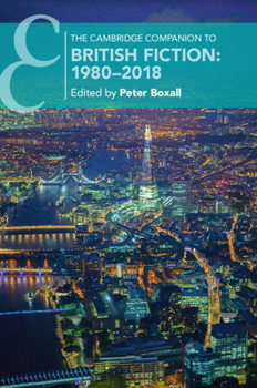 Paperback The Cambridge Companion to British Fiction: 1980-2018 Book