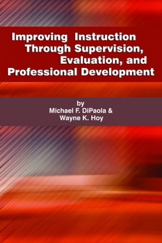 Paperback Improving Instruction Through Supervision, Evaluation, and Professional Development Book