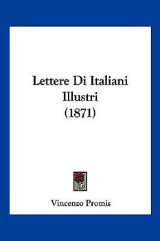 Paperback Lettere Di Italiani Illustri (1871) [Italian] Book