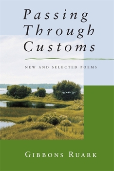 Paperback Passing Through Customs: New & Selected Poems Book