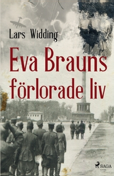 Paperback Eva Brauns förlorade liv [Swedish] Book