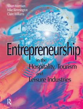 Hardcover Entrepreneurship in the Hospitality, Tourism and Leisure Industries Book