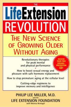Hardcover The Life Extension Revolution: The New Science of Growing Older Without Aging Book