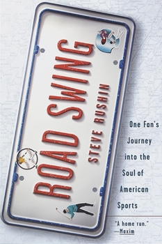 Paperback Road Swing: Road Swing: One Fan's Journey Into The Soul Of America's Sports Book