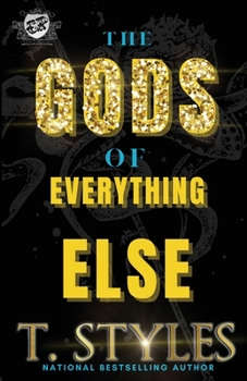 Paperback The Gods of Everything Else: An Ace and Walid Saga (the Cartel Publications Presents) Book
