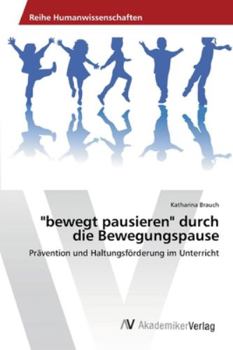 Paperback "bewegt pausieren" durch die Bewegungspause [German] Book