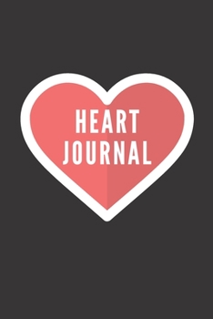 Paperback Heart Journal: Blood Pressure Logbook For Daily Personal Record & Monitor Your Health, Tracking Heart Rate Pulse, Log Book For Diabet Book