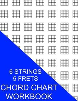 Paperback Chord Chart Workbook: 6 Strings 5 Frets Book
