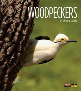 Woodpeckers - Book  of the Living Wild