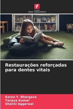 Restaurações reforçadas para dentes vitais (Portuguese Edition)