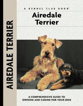 Hardcover Airedale Terrier: A Comprehensive Guide to Owning and Caring for Your Dog Book