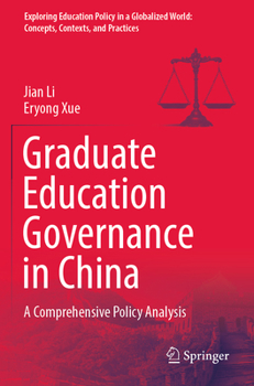 Paperback Graduate Education Governance in China: A Comprehensive Policy Analysis Book