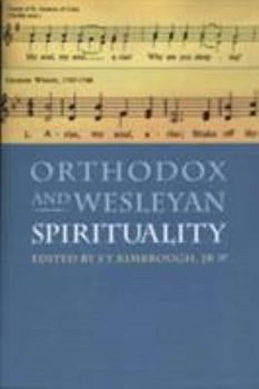 Paperback Orthodox and Wesleyan Spirituality Book