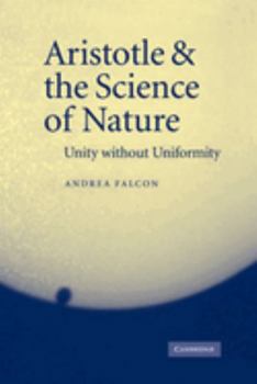 Paperback Aristotle and the Science of Nature: Unity Without Uniformity Book